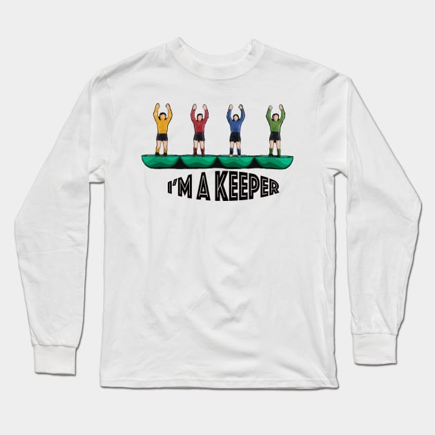 I'm a Keeper Long Sleeve T-Shirt by vancey73